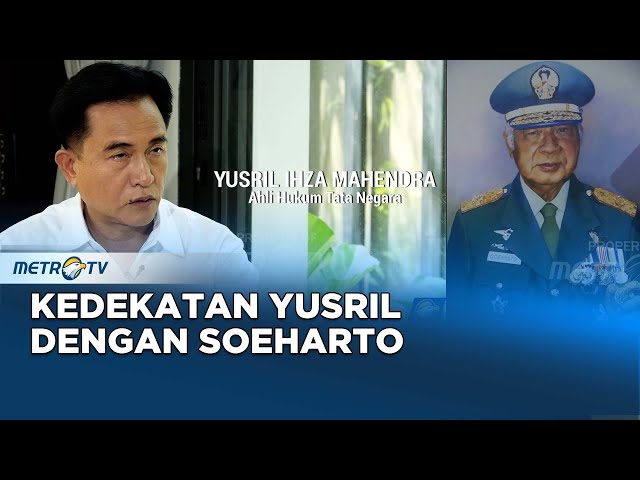 Untold Story - Kedekatan Yusril Dengan Soeharto class=