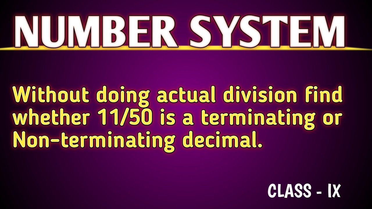 Number System | Terminating or Non-Terminating decimal without actual ...