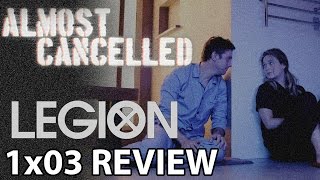 Legion Season 1 Episode 3 'Chapter 3' Review