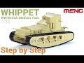 1/35 'Whippet' tank (MENG) - Step by step / Paso a paso