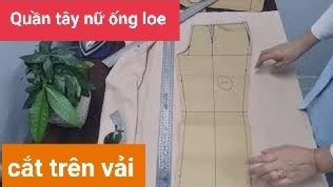 🍁4️⃣  Quần tây nữ ống loe /chất liệu Tuyết mưa/ cắt trên vải.