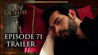 Kan Cicekleri (Flores De Sangre) Episode 71 Trailer - English dubbing and subtitles