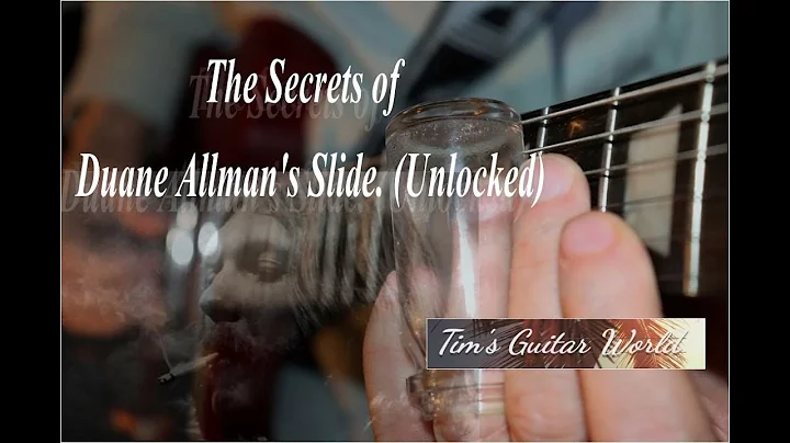 (The Secrets of Duane Allman's Slide Unlocked) (20...