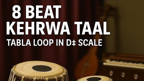 8 Beat Kehrwa Taal | Tabla Loop in D# Scale | Rabab & Harmonium Practice 