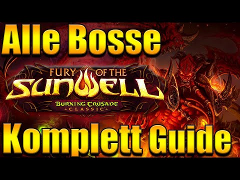 Sunwell Plateau Alle Bosse - Komplettguide (Deutsch)