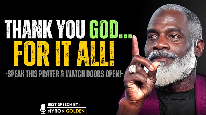 Say This Every Morning: ‘Thank You God!’ | Unlock Breakthrough, Favor & Miracles | MYRON GOLDEN