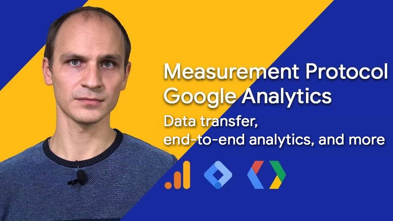 Measurement Protocol Google Analytics: data transfer, end-to-end analytics, offline event tracking