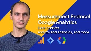 Measurement Protocol Google Analytics: data transfer, end-to-end analytics, offline event tracking