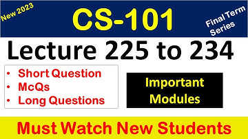 CS101 lecture 225 to 234_cs101 Short lecture 2023_cs101 Short lectures_cs101shortlecuresforfinalterm