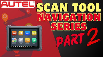 Autel Scan Tool Navigation: Part  2