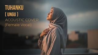 Tuhanku  Ungu  Cover Akustik Religi Islami female Vocal