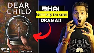 Dear Child Review : NOT FOR EVERY 1🤐BUT || Dear Child Series Review || Dear Child Trailer Hindi