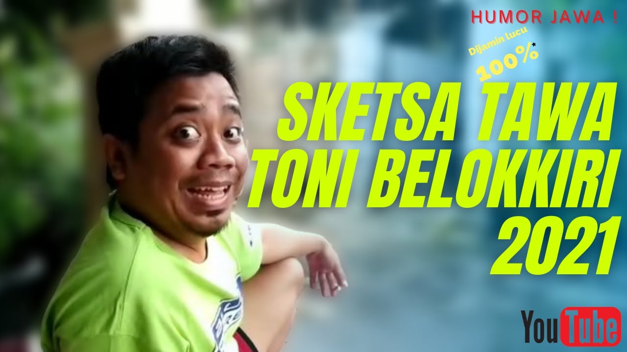 Sketsa komedi kompilasi - Toni Belok kiri Terbaik - part 1 