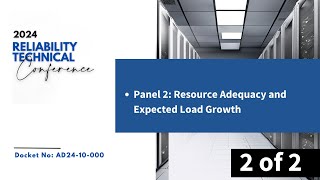 2024 Reliability Technical Conference | Panel 2 Discussion