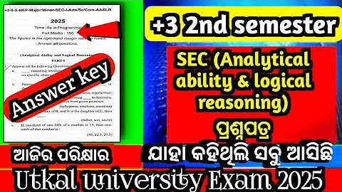 ଆସିଗଲା SEC Answer key|+3 2nd semester Analytical ability and logical reasoning question 2025|Answer|