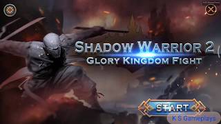 Shadow Warrior 2 : Glory Kingdom Fight Android Gameplay Full HD screenshot 5
