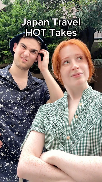 Our Japan Traveling Hot Takes (as people who live here) @TokyoTokyoOldmeetsNew