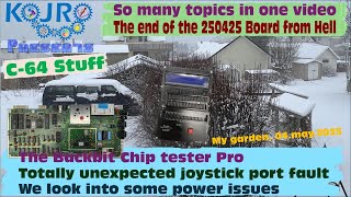 We use the Backbit ChipTesterPro to figure out what's going on with the C64/250425, and much more.