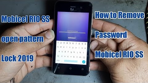 REMOVE PASSWORD PATTERN MOBICELL RIO_SS AND ALL MOBICELL 2019 RIO SS