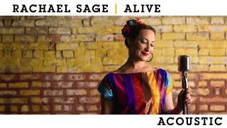 Video thumbnail of "Rachael Sage - "Alive (Acoustic)" Official Audio"