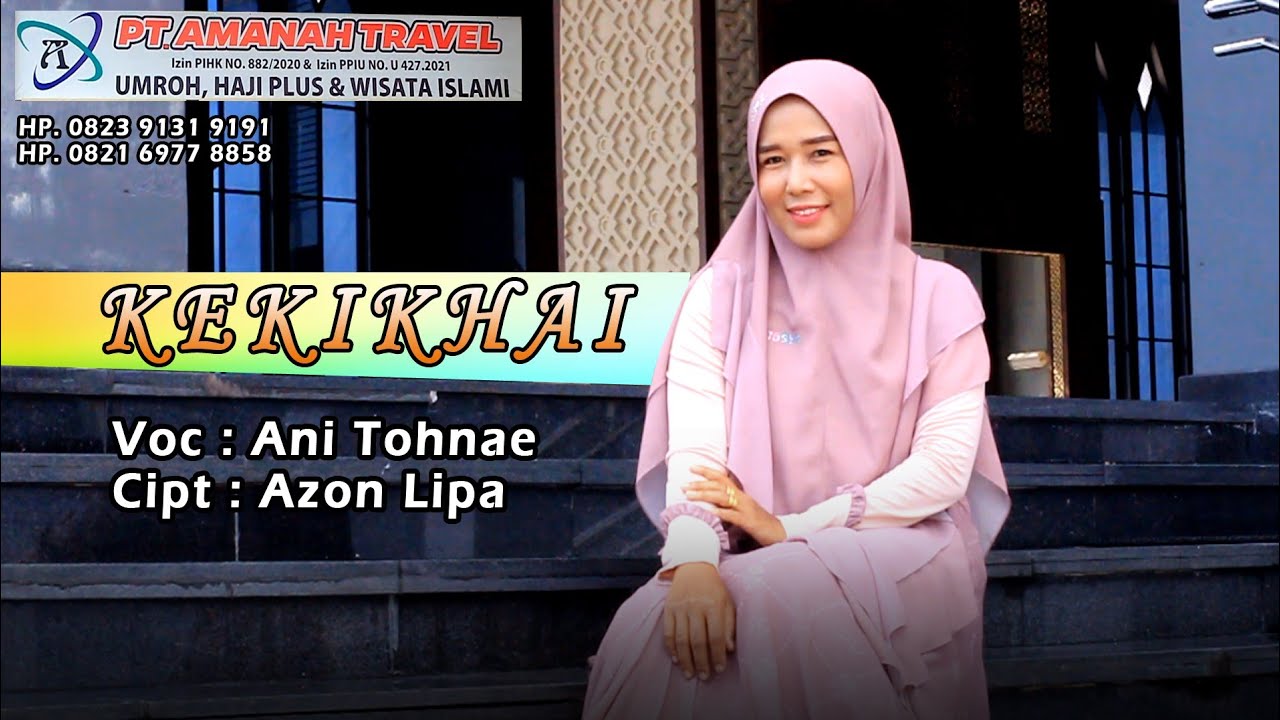 singgle lagu religi alas ANI TOHNAE terbaru KEKIKHAI.Cipt'azon lipa.