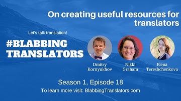 #BlabbingTranslators On creating useful resources for translators feat  @Nikki Graham