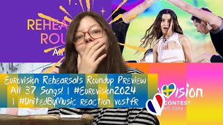 Eurovision Rehearsals Roundup Preview All 37 Songs! | #Eurovision2024 | #UnitedByMusic reaction fr