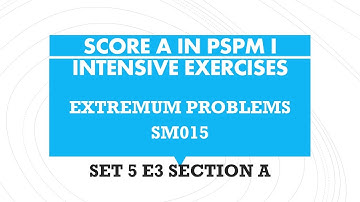 Score A in PSPM I - Extremum Problems SET5 E3