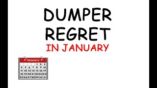 Dumper Regret in January (Podcast 497)