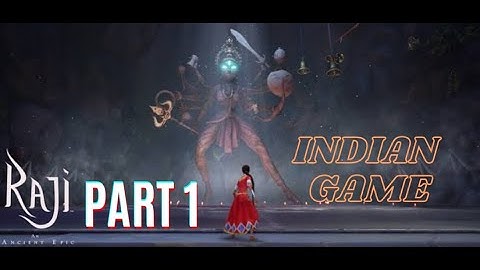 RAJI : AN ANCIENT EPIC WALKTHROUGH GAMEPLAY     PART - 1 (  INTRO  ) , (  NO COMMENTARY  ) , PC