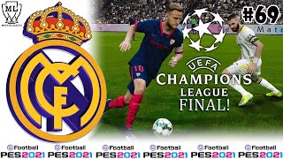 Real Madrid Master League eFootball PES 2021 #69 | UCL Final!!!