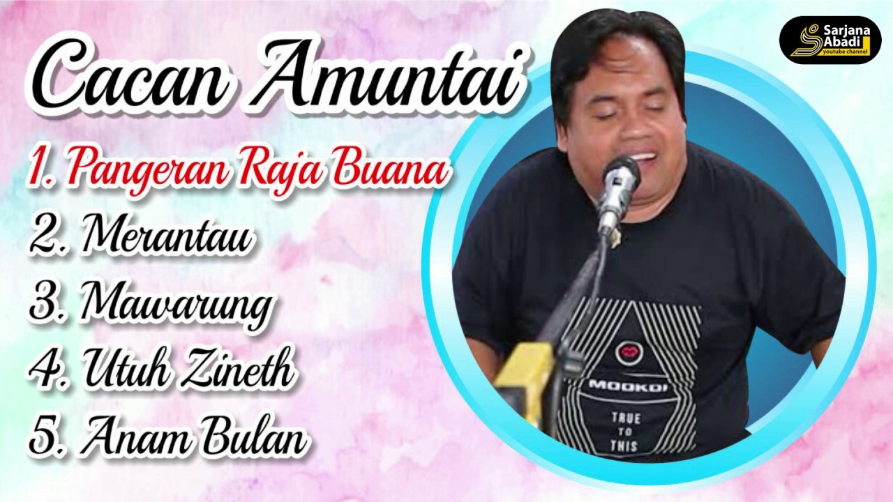 TOP 5 LIST LAGU PERSEMBAHAN CACAN AMUNTAI - PANGERAN RAJA BUANA   MARANTAU - MAWARUNG - UTUH ZINETH