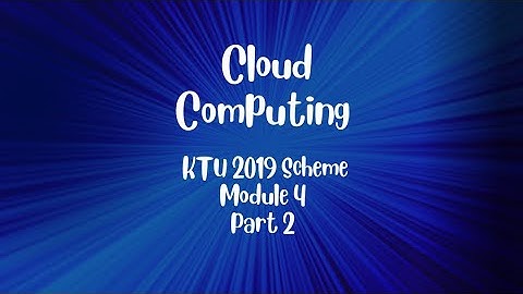 Cloud Computing KTU 2019 Scheme| Security in Cloud Computing