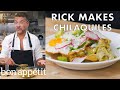 Rick Makes Classic Chilaquiles | From the Test Kitchen | Bon Appétit