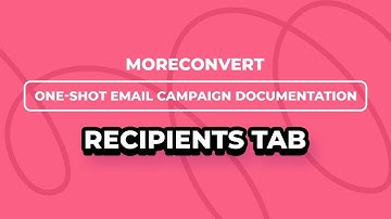 How To Setup WooCommerce Email Marketing Campaigns For MoreConvert Marketing Plugin: Recipients Tab
