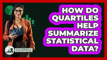 How Do Quartiles Help Summarize Statistical Data? - The Friendly Statistician