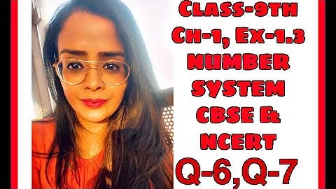Class 9th NUMBER SYSTEM | Chapter 1 Ex-1.3 Q-6,Q-7 for NCERT & CBSE in easy way