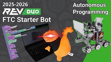 Autonomous Programming: 2025-2026 REV DUO FTC Starter Bot