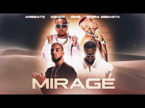 AriBeatz x Ozuna x Sfera Ebbasta x GIMS - MIRAGE (Official Audio)