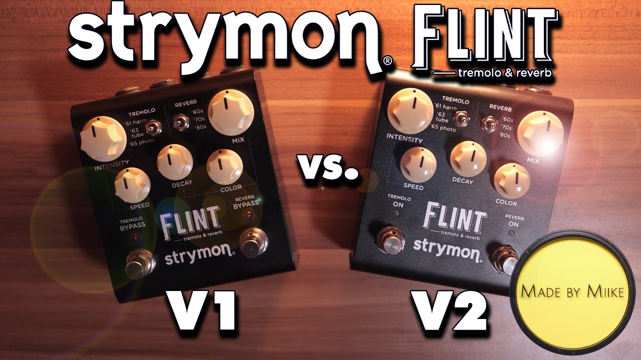 Tone Comparison: STRYMON FLINT V1 vs. V2.this might surprise you!