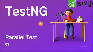 TestNG - Part  3 | Selenium தமிழ் Selenium Tamil Tutorial