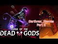 Curse Of The Dead Gods Part 8 The Quest for Invulnerability