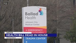 TN bill that could jeopardize Ballad Health dies in committee