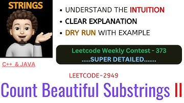 Count Beautiful Substrings II | Detailed Approach | Intuition | Leetcode - 2949 | Weekly Contest 373