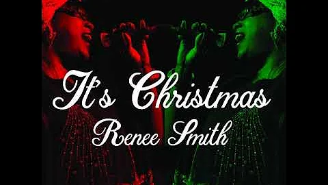 Renee Smith - It's Christmas