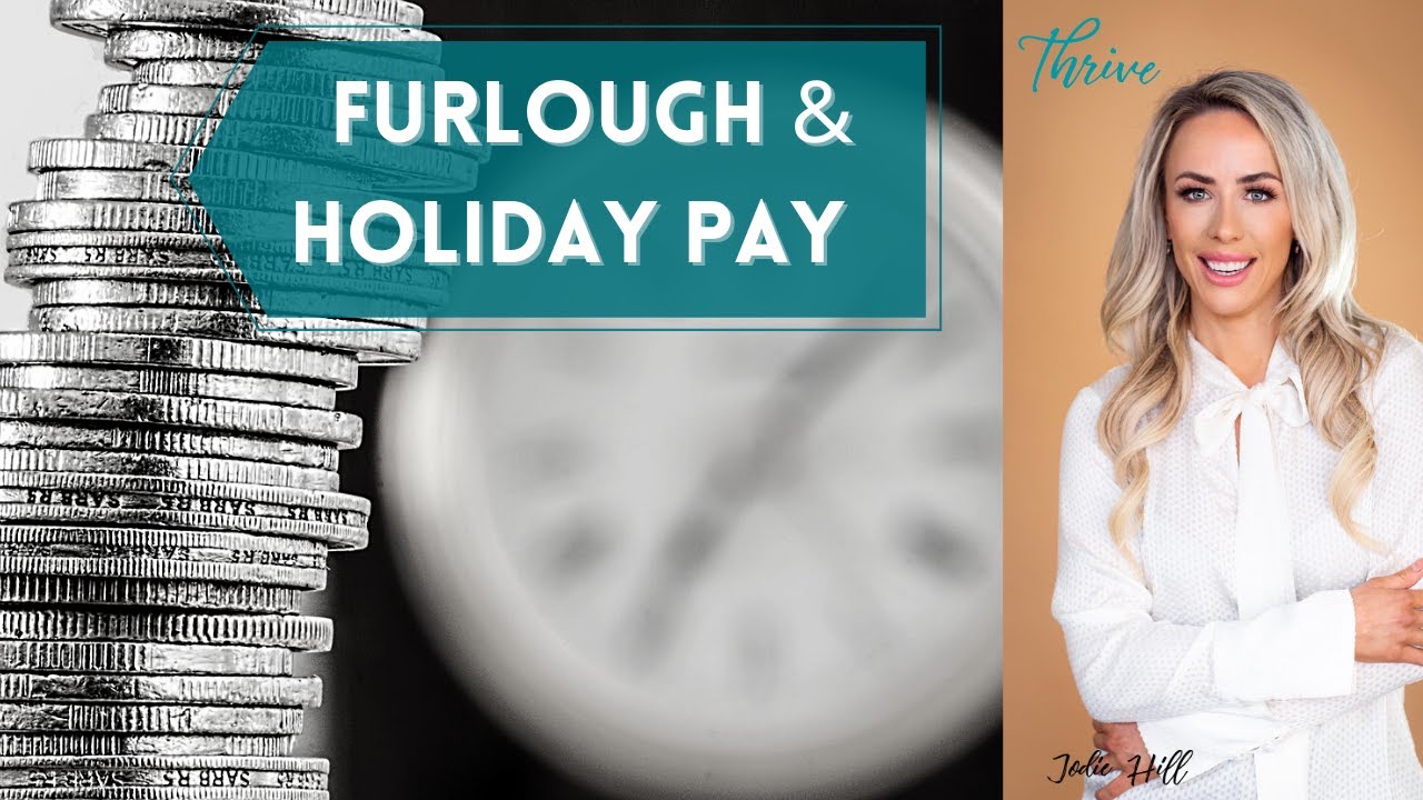 Holiday leave during furlough Should employees be paid 80 or 100