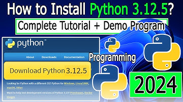 How to Install Python 3.12.5 on Windows 10/11 | 2024 Update | Demo Python Program