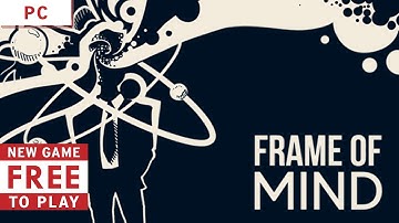 Frame of mind Gameplay. New Atmospheric Psychedelic Free Game on Steam!