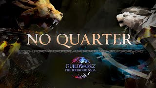 Guild Wars 2 The Icebrood Saga No Quarter Trailer