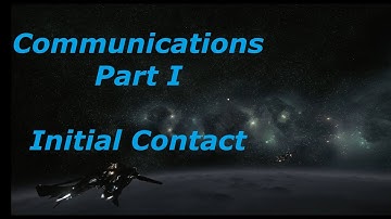 Star Citizen Communications I - Establishing Initial Contact